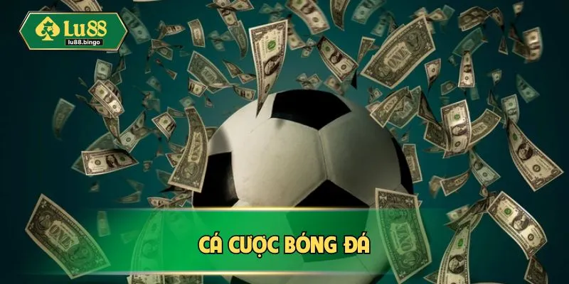 Cá cược bóng đá