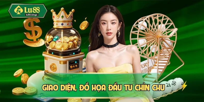 Giao diện, đồ họa chú tâm đầu tư đầu tư chỉn chu