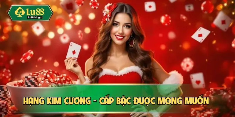 Hạng kim cương - Cấp bậc được mong muốn 