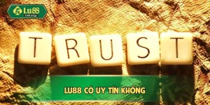 lu88-co-uy-tin-khong