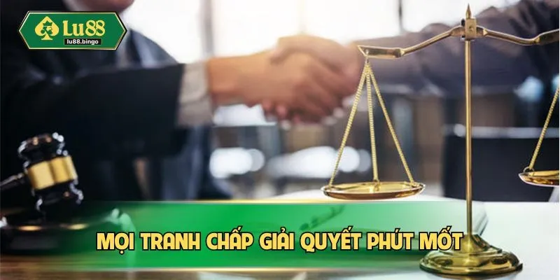 Mọi tranh chấp giải quyết phút mốt