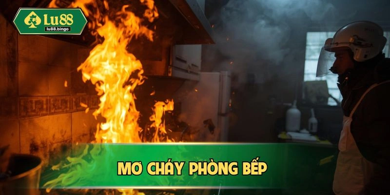 Phòng bếp bốc hỏa