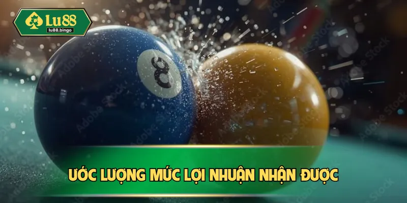 Ước lượng mức lợi nhuận nhận được